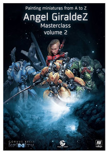 Angel Giraldez MASTERCLASS Volume 2 - Painting Miniatures from A to Z