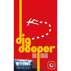 Detective - Dig Deeper, Rob Daviau. Signature Series #01