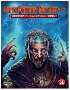 "Horror in Blackwood Forest" D&D Fifth Edition Fantasy #18 - Level 7 Adventure Module